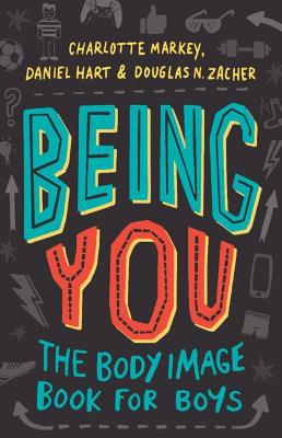 Book cover of Being You: The Body Image Book for Boys