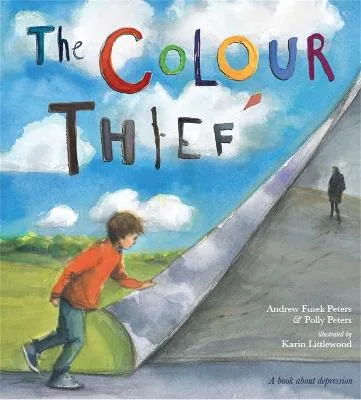 Book cover for The Colour Thief: A family's story of depression